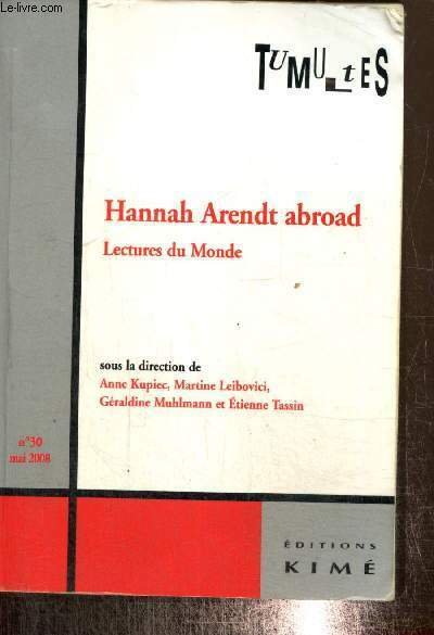 Tumultes, n°30 (mai 2008) : Hannah Arendt abroad - Lectures … | Immagine principale