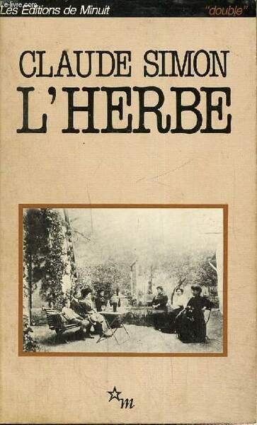 L'Herbe, suivi de Lire l'Herbe de Alastaire B. Duncan (Collection …