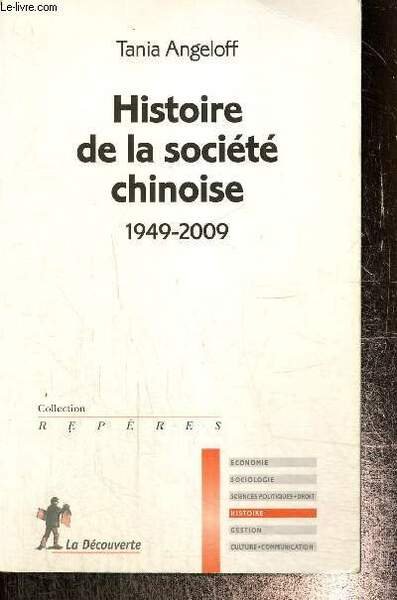 Histoire de la société chinoise, 1949-2009 (Collection "Repères", n°545)