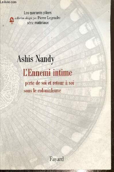 L'Ennemi intime - Perte de soi et retour à soi …