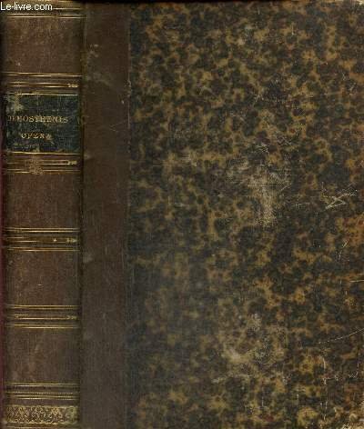 Demosthenis Opera recensuit Graece et latine cum indicibus