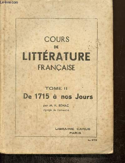Cours de littérature française, tome II : de 1715 à …