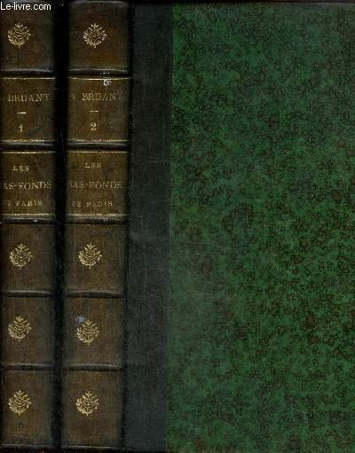 Les bas-fonds de Paris, tomes I et II (2 volumes)