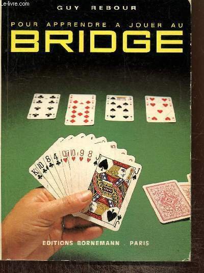 Pour apprendre à jouer au bridge