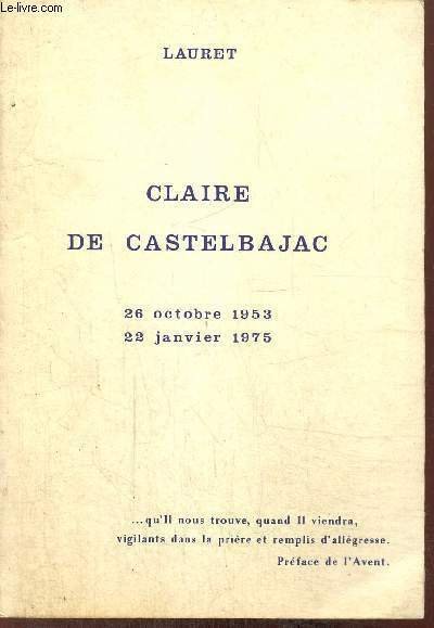 Claire de Castelbajac : 26 octobre 1953 - 22 janvier …