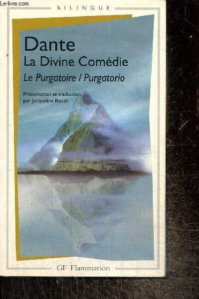La Divine Comédie : Le Purgatoire / Pugatorio (GF, n°1217)