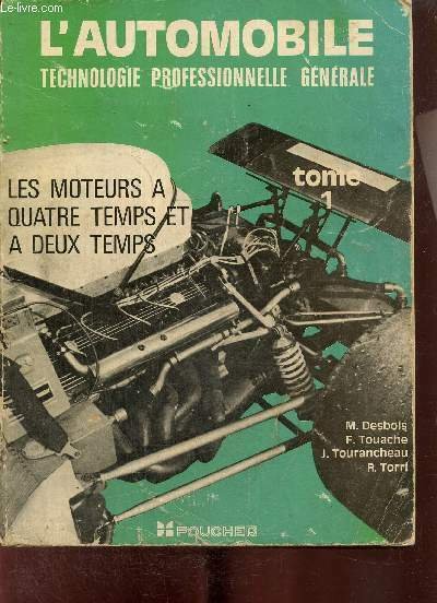L'automobile, technologie professionnelle générale, tomes I et II (2 volumes) …
