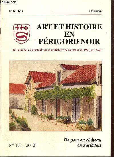 Art et Histoire en Périgord Noir, n°131 (4e trimestre 2012) …