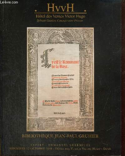 Catalogue : Bibliothèque Jean-Paul Gruhier, Livres anciens des XVe au …