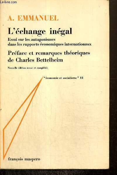 L'échange inégal - Essai sur les antagonismes dans les rapports …