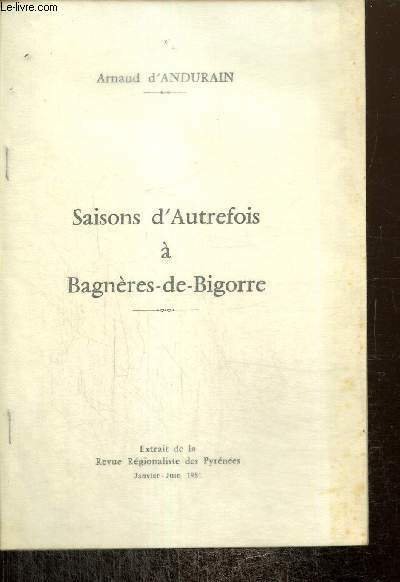 Saison d'Autrefois à Bagnères-de-Bigorre (extrait de la Revue Régionaliste des …