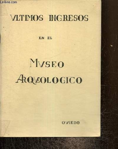 Ultimos ingresos en el Museo Archeologico, 1970-1972