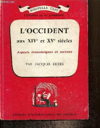 L'Occident aux XIVe et XVe siècles, aspects économiques et sociaux …