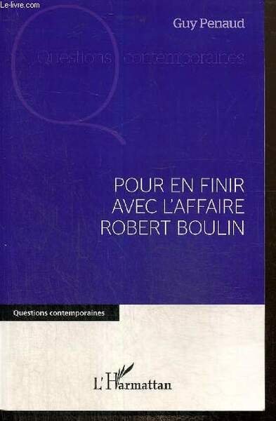 Pour en finir avec l'affaire Robert Boulin (Collection "Questions contemporaines")