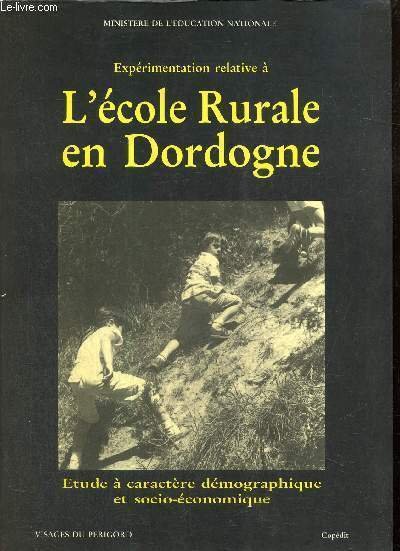 Expérimentation relative à l'Ecole Rurale en Dordogne - Etude à …