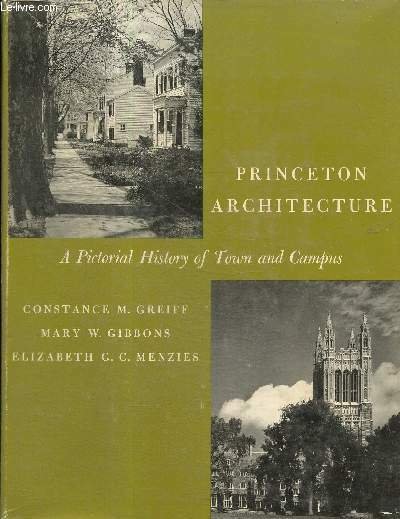 Princeton Architecture - A Pictorial History of Town and Campus