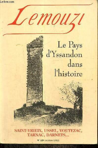 Lemouzi, n°124 (octobre 1992) : Le Pays d'Yssandon dans l'histoire …