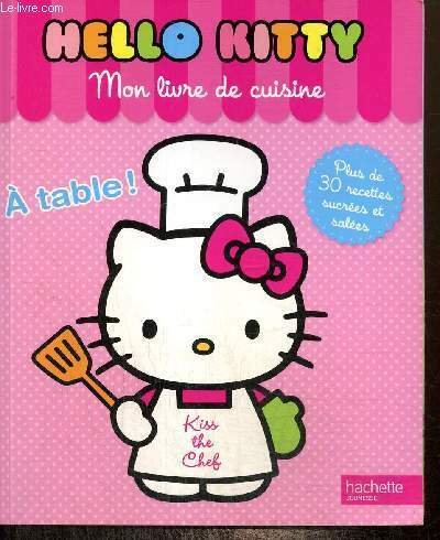 Hello Kitty - Mon livre de cuisine