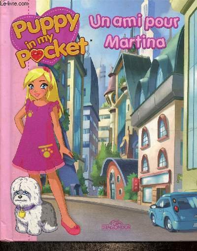 Puppy in my pocket - Un ami pour Martina