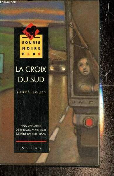 La Croix du Sud (Collection "Souris Noire Plus", n°2) | Immagine principale