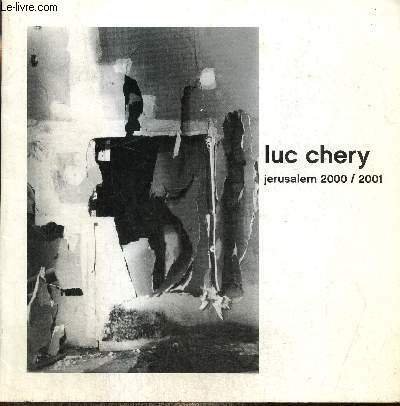 Jérusalem 2000/2001 - Exposition du 27 avril au 25 juin 2005 à la Cartonnerie, Reims