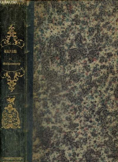 Châteaubriand illustré : Le génie du christianisme / Les Martyrs / Atala / René / Le dernier Abencerage / Les quatre Stuarts / Itinéraire de Paris à Jérusalem / Voyages en Italie et en Amérique / Mackensie