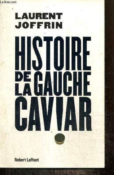 Histoire de la gauche caviar