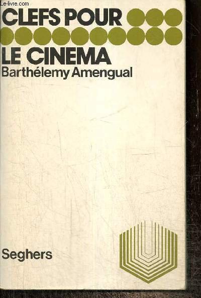 Clefs pour le cinéma (Collection "Clefs", n°10)