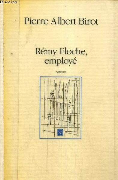 Rémy Floche, employé