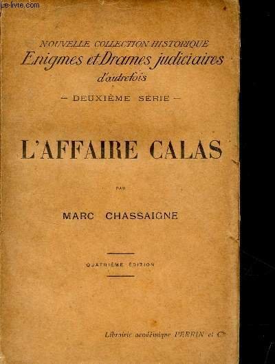 L'Affaire Calas - Collection nouvelle collection historique énigmes et drames …