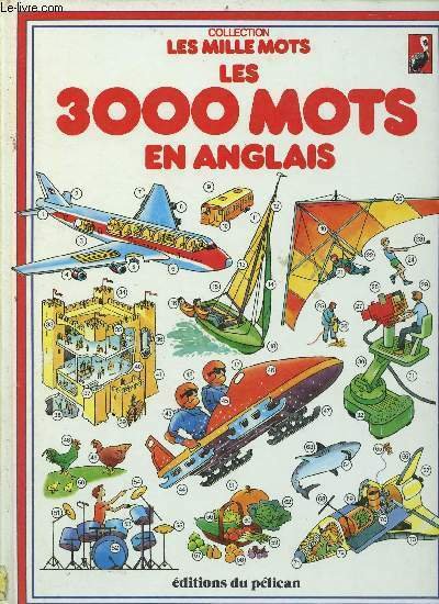 Les 3000 mots en anglais - Collection les mille mots.
