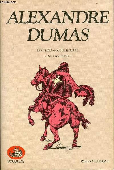 Romans - Les trois mousquetaires - vingt ans après - …