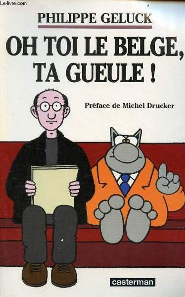 Oh toi le belge, ta gueule !