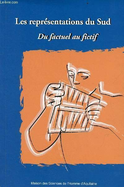 Les représentations du sud du factuel au fictif.