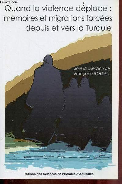 Quand la violence déplace : mémoires et migrations forcées depuis …
