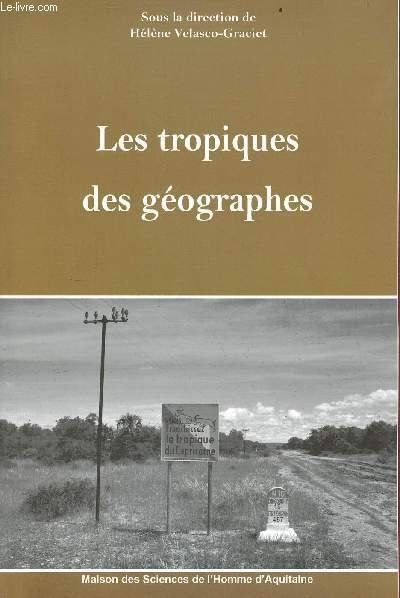 Les tropiques des géographes.