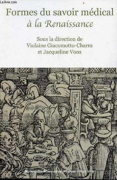 Formes du savoir médical à la Renaissance.