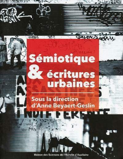 Sémiotique et écritures urbaines.