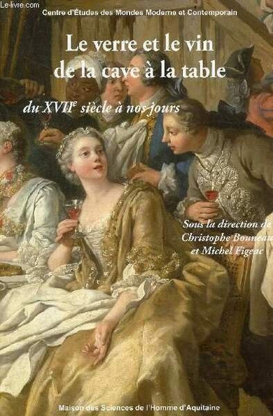 Le verre et le vin de la cave à la …