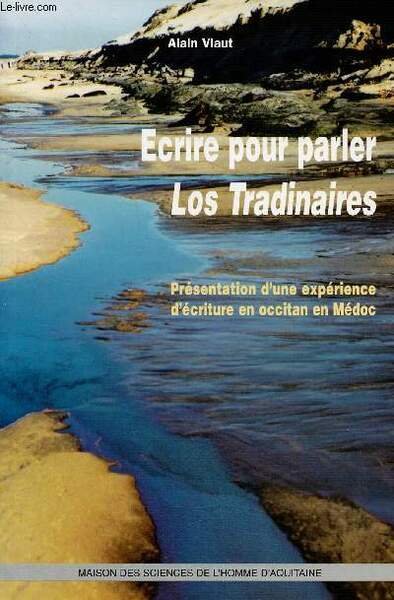 Ecrire pour parler Los Tradinaires - Présentation d'une expérience d'écriture …
