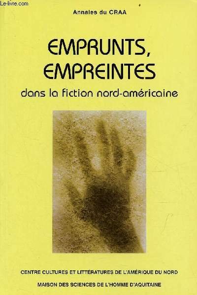 Emprunts, empreintes dans la fiction nord-américaine - Annales du Craa …