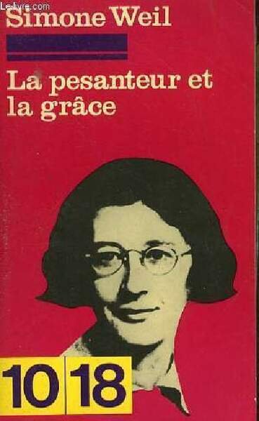 LA PESANTEUR ET LA GRACE