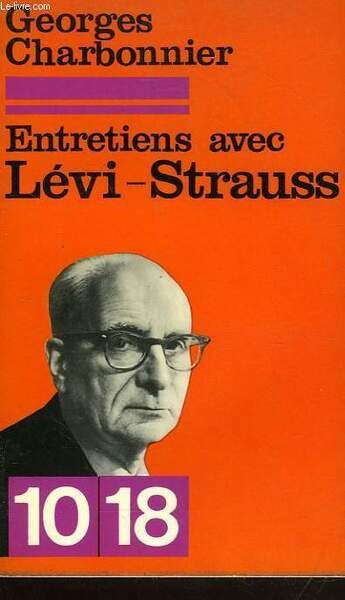 ENTRETIENS LEVI-STRAUSS.