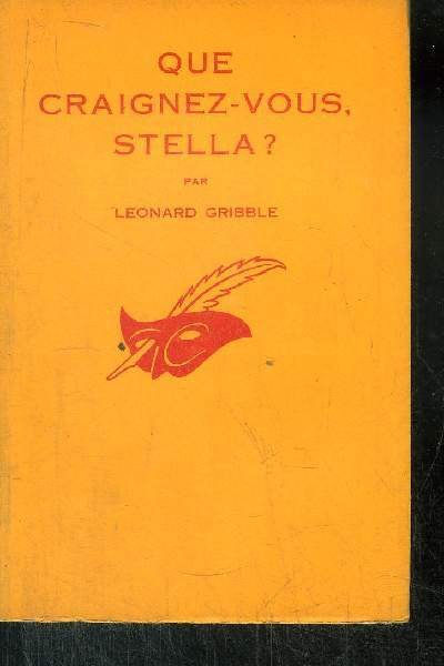 QUE CRAIGNEZ- VOUS, STELLA ?