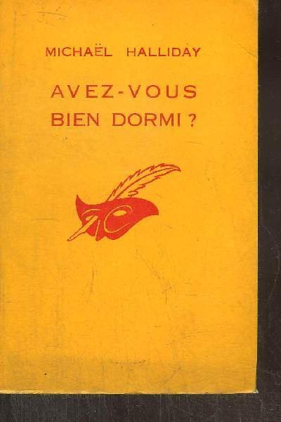 AVEZ- VOUS BIEN DORMI ?