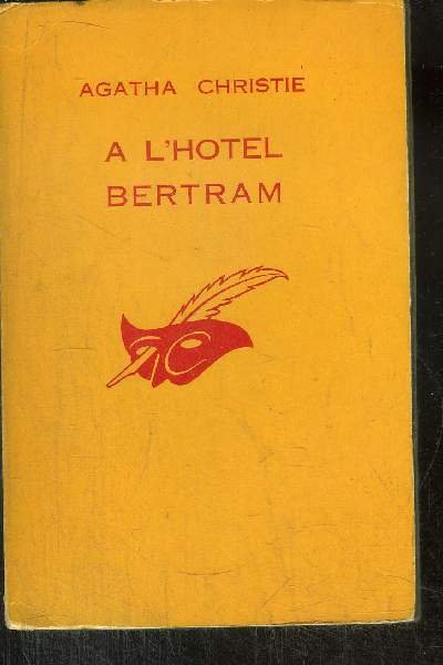 A L' HOTEL BERTAM
