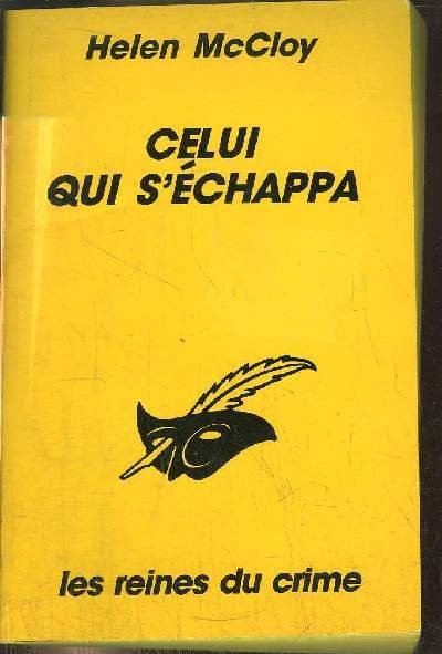 CELUI QUI S' ECHAPPA
