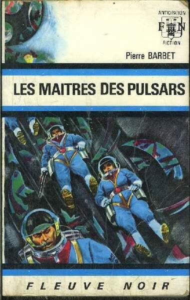 LES MAITRES DES PULSARS