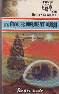 LES ETOILES MEURENT AUSSI.