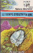 LE TEMPS CYCLOTHYMIQUE
